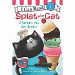 Splat the Cat: I Scream For Ice Cream - I Can Read Level 1