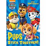 Paw Patrol: Pups Stick Together!