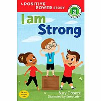I Am Strong - A Positive Power Story - Rodale Kids Reader Level 2