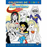 DC Super Hero Girls: A Kids Colouring Book.