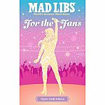 Mad Libs: For the Fans Taylor Swift Edition