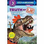 Truth or Lie: Dinosaurs - A Science Reader - Step into Reading Step 3    