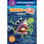 Truth or Lie: Sharks! - A Science Reader - Step into Reading Step 3