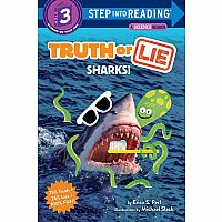 Truth or Lie: Sharks! - A Science Reader - Step into Reading Step 3