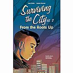 Surviving the City Vol 2 - From the Roots Up