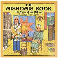 The Mishomis Book - The Voice of the Ojibway