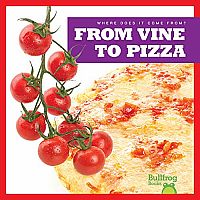 From Vine to Pizza  