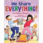 We Share Everything! by Robert Munsch