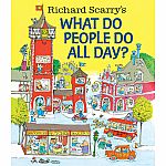 Richard Scarry's What Do People Do All Day?  