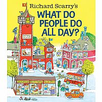 Richard Scarry's What Do People Do All Day?  