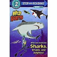 Wild Kratts: Wild Sea Creatures, Sharks, Whales, and Dolphins - A Science Reader - Step into Reading Step 2.   