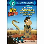 Wild Kratts: Wild Reptiles - Snakes, Crocodiles, Lizards, and Turtles! - A Science Reader - Step into Reading Step 2