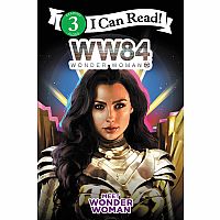 WW84: Meet Wonder Woman - I Can Read Level 3